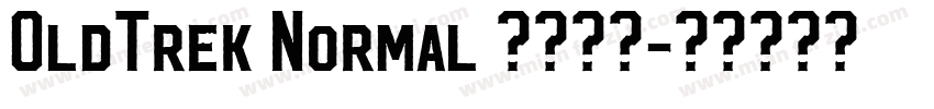 OldTrek Normal 字体下载字体转换